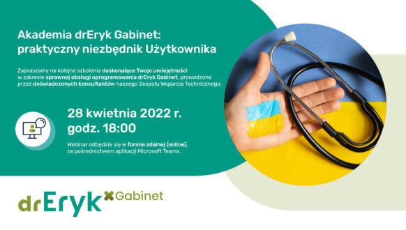 Akademia drEryk Gabinet #5: Pomoc medyczna dla obywateli Ukrainy – nowe informacje