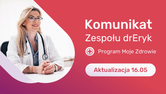 Komunikat ws. programu ,,Moje Zdrowie” [AKTUALIZACJA 16.05]