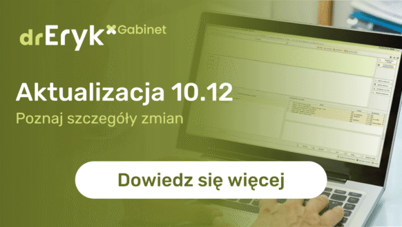 Aktualizacja 10.12 drEryk Gabinet dostępna