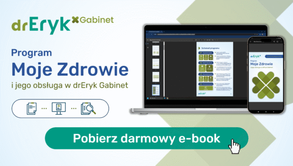 Program Moje Zdrowie i jego obsługa w drEryk Gabinet [E-BOOK]